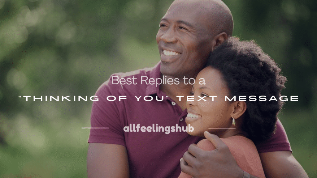 how to reply to thinking of you text