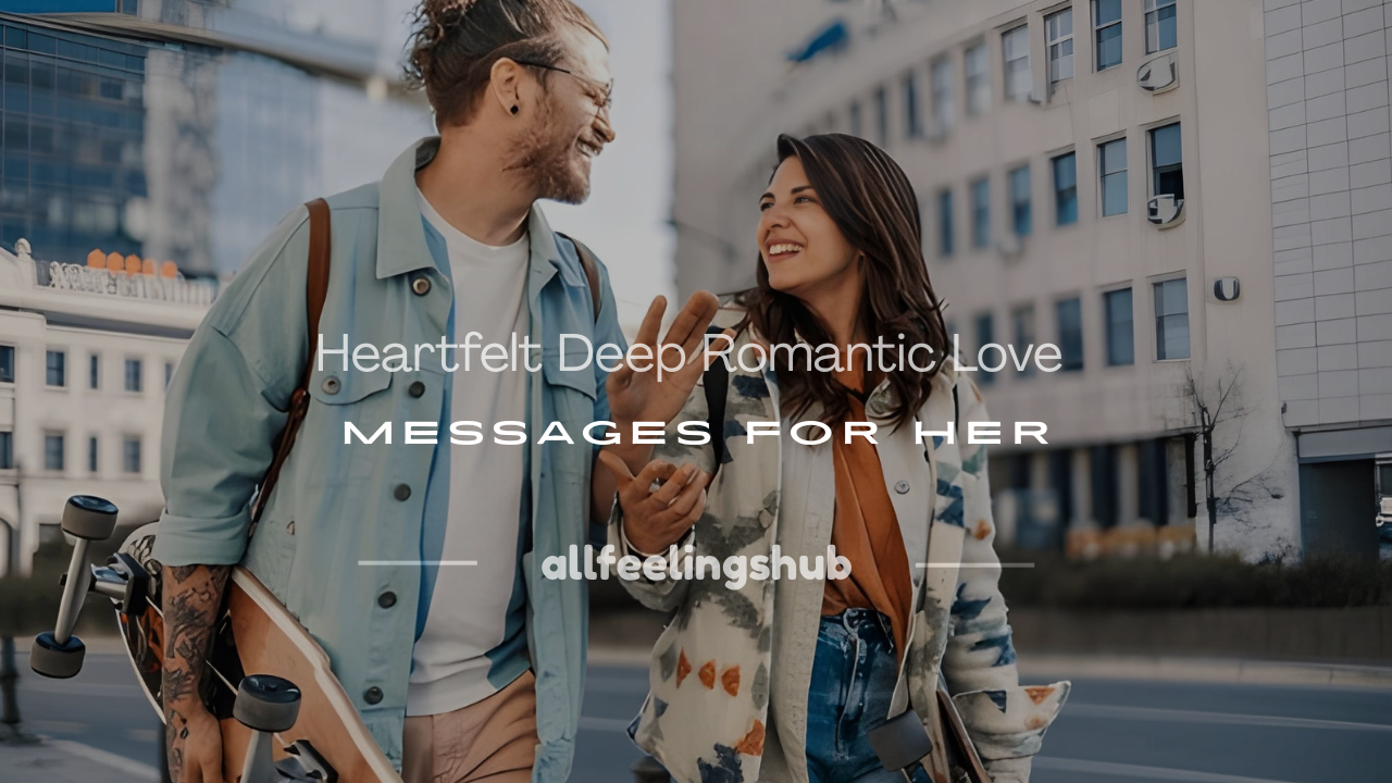 deep romantic love messages for her