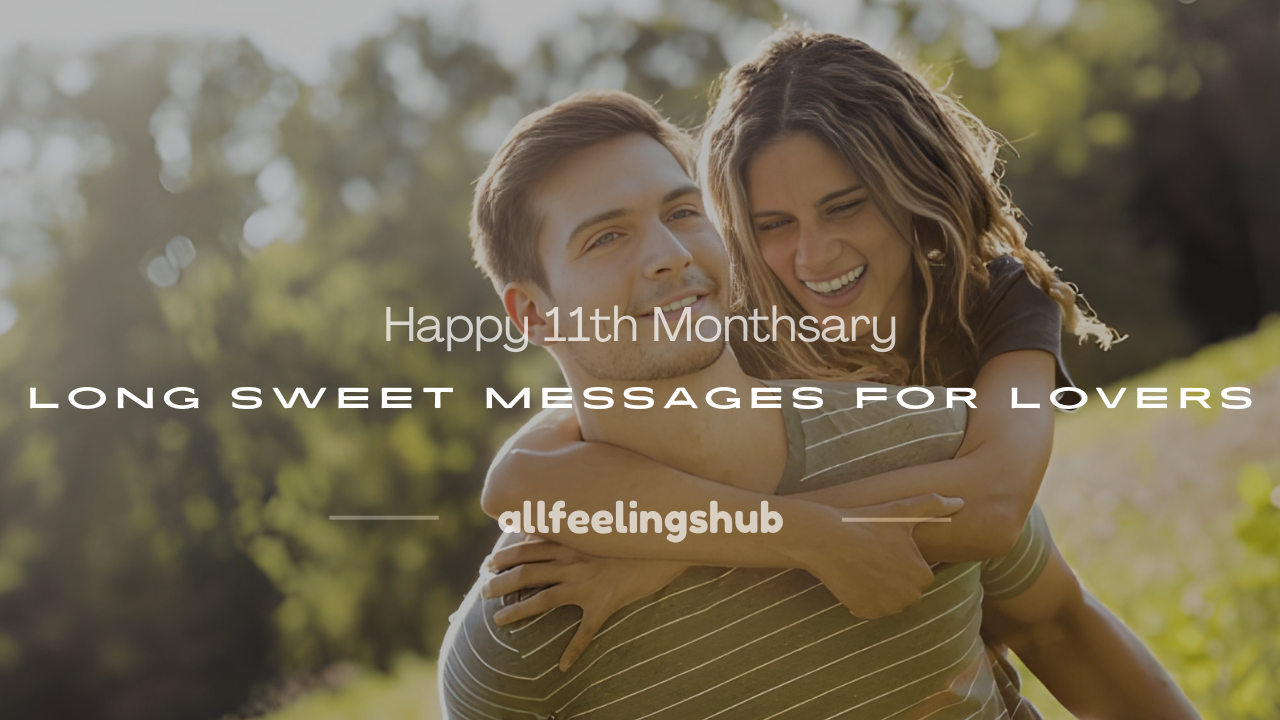happy 11th monthsary long sweet messages
