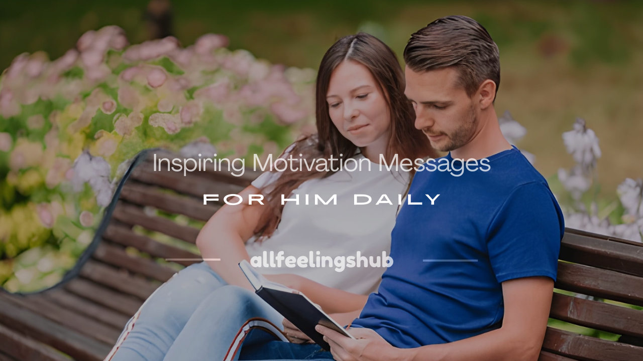 motivation messages for him