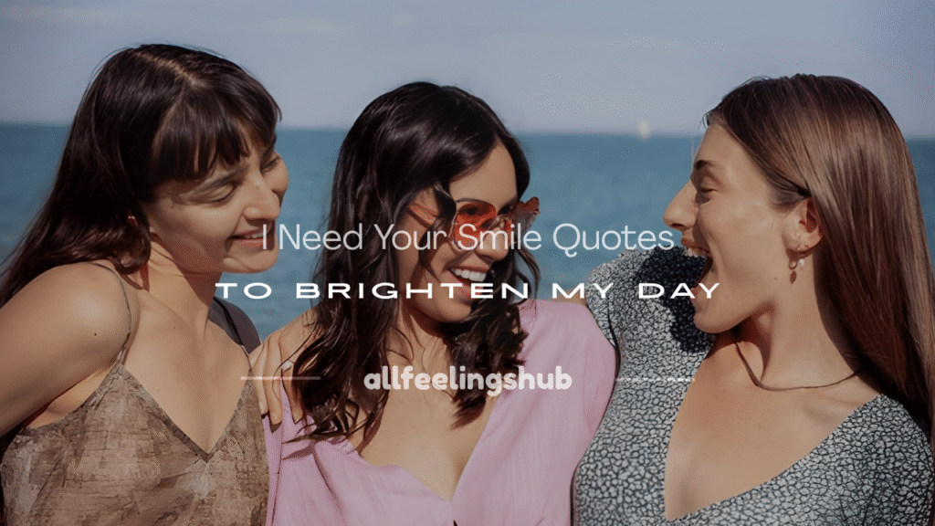 i need your smile love baby smile quotes