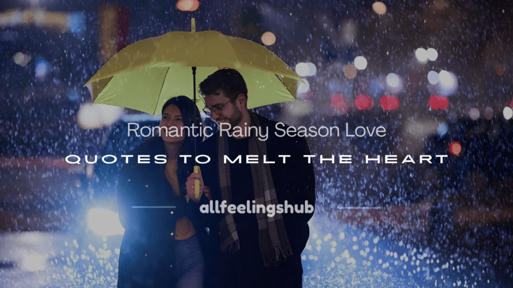 rainy season love quotes