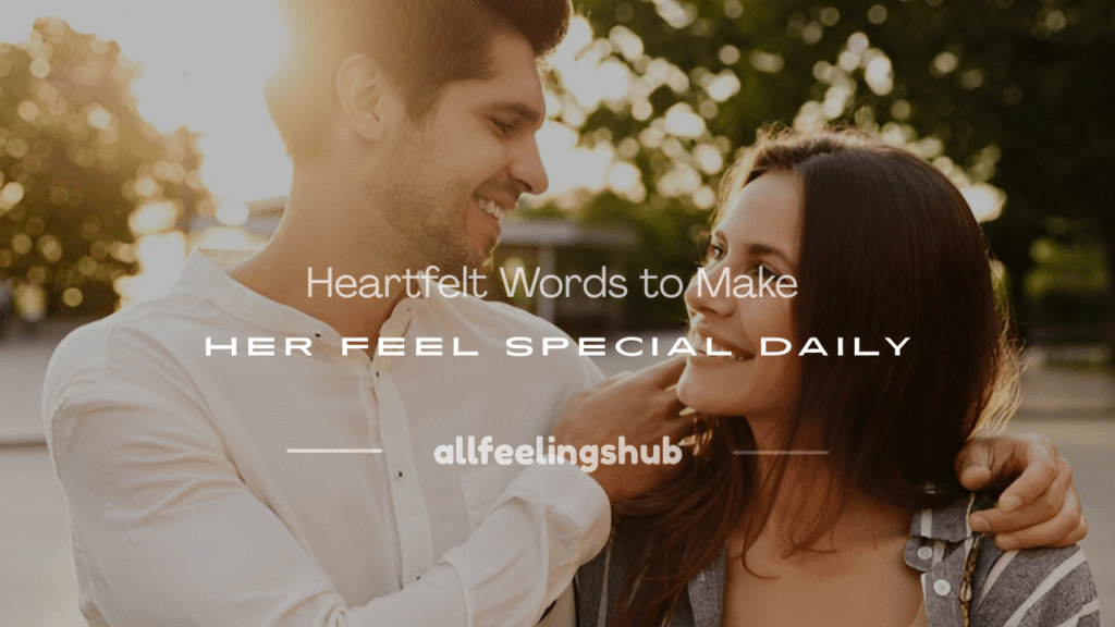 100 words to make her feel special