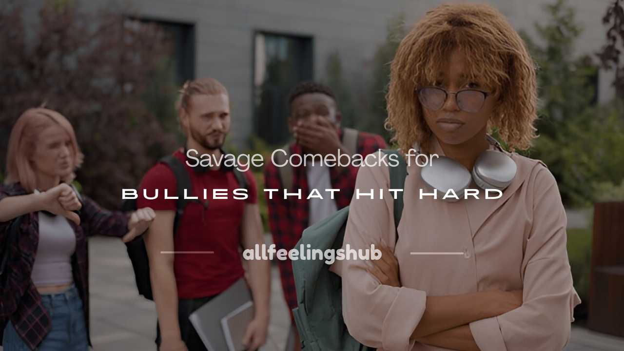 savage comebacks for bullies