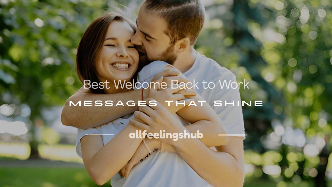 welcome back to work message