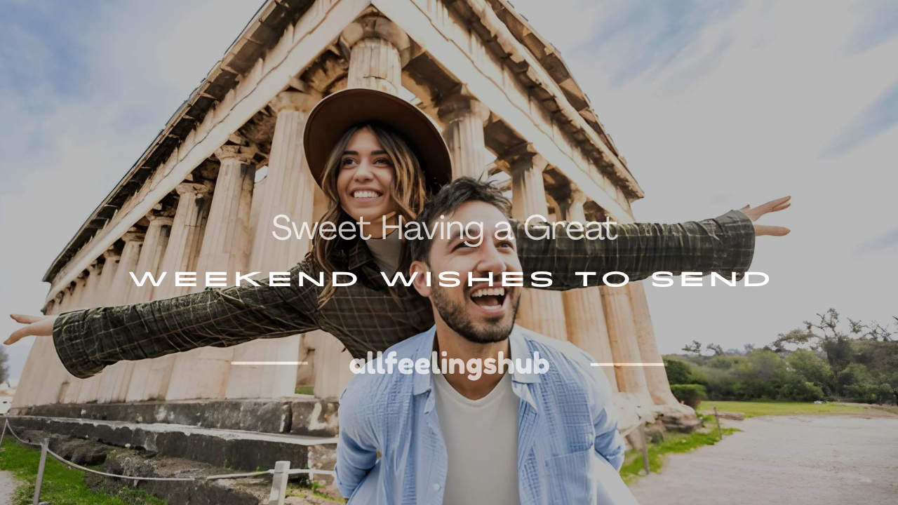 having a great weekend