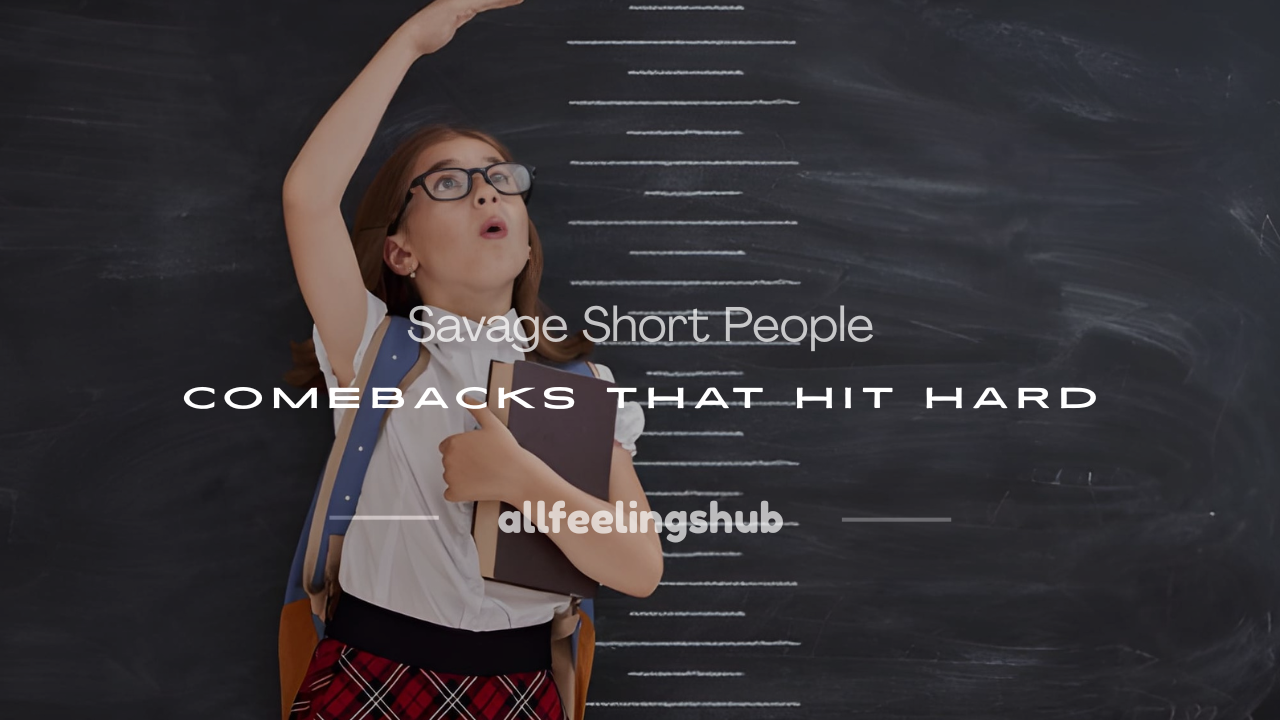 short people comebacks
