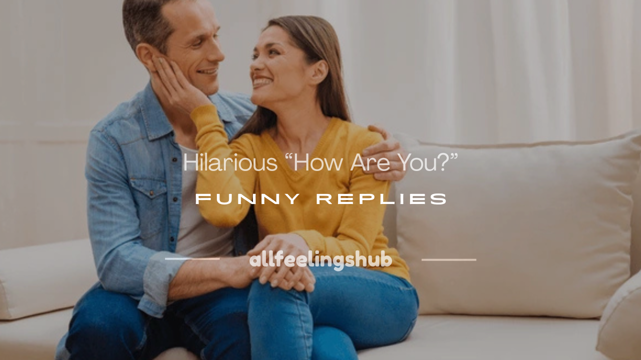 how are you funny reply