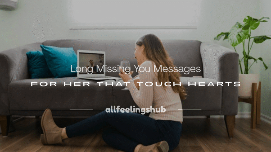 long missing you message for her