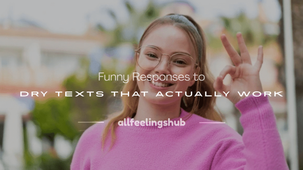 funny responses to dry texts