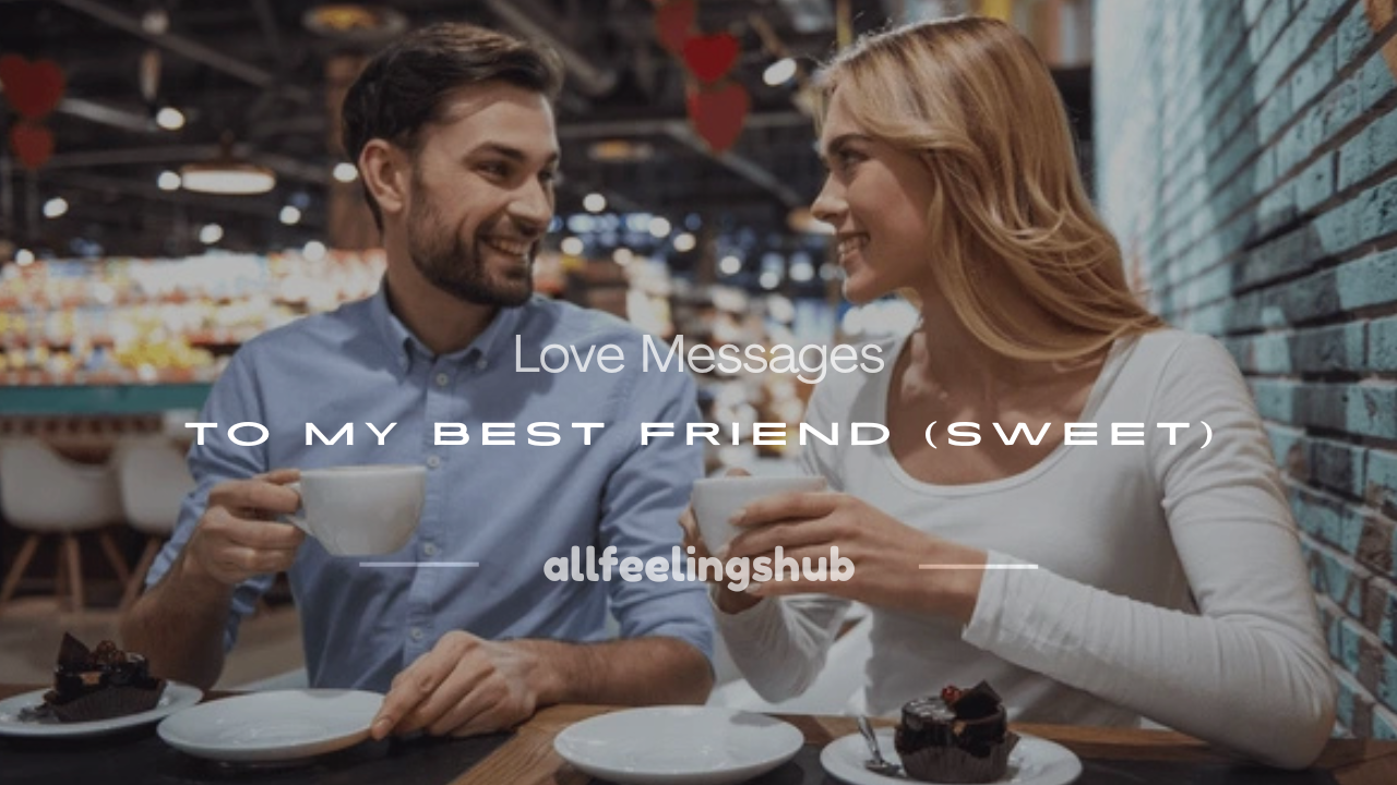 love messages to my best friend