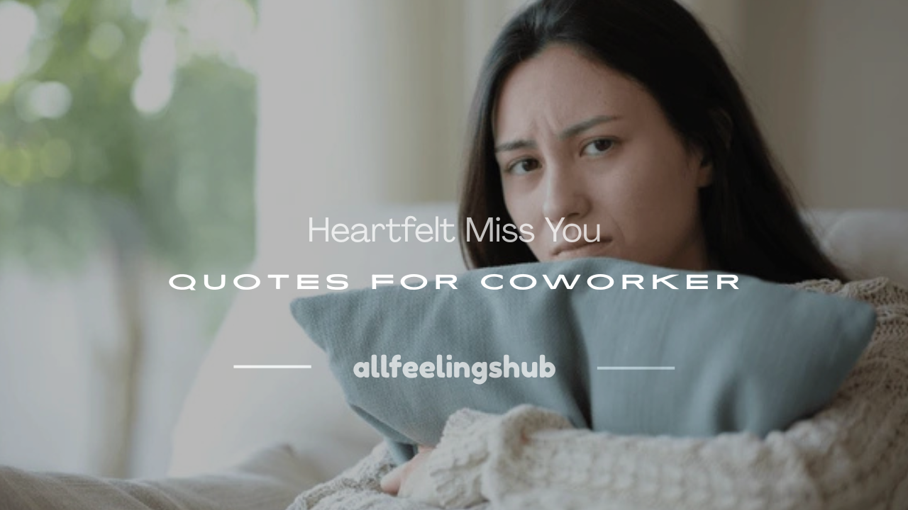 miss you quotes for coworker