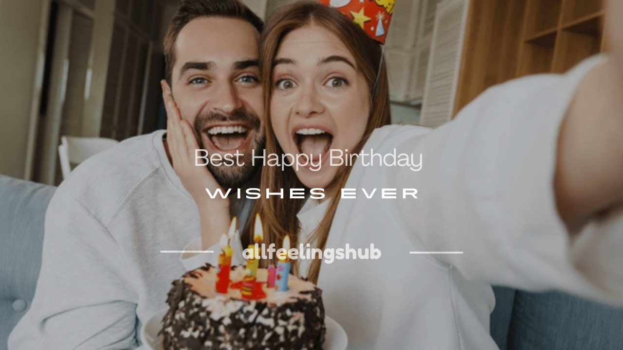 best happy birthday wishes