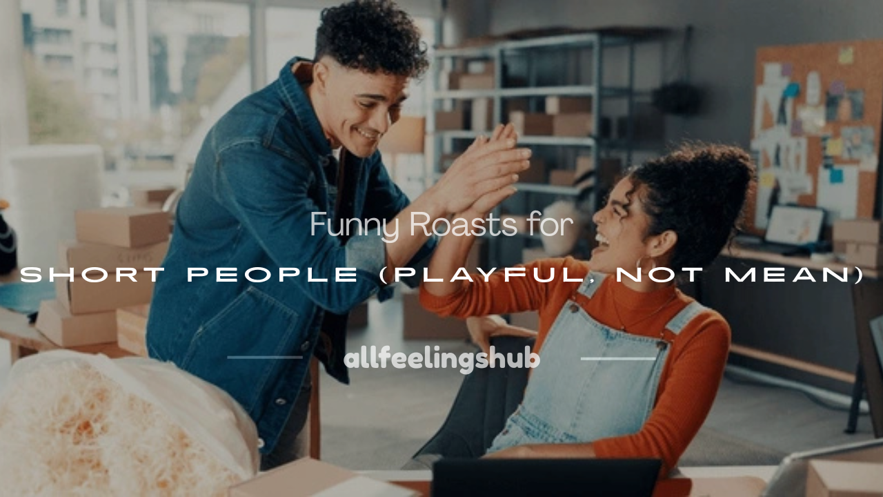 how to roast a short person